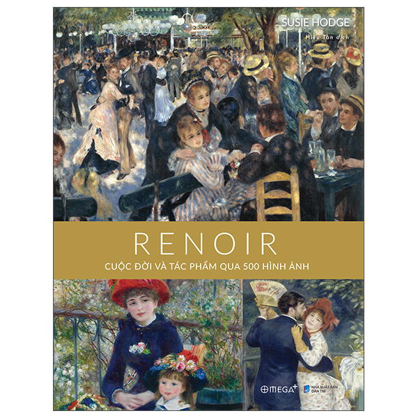 Sách Renoir - Cuộc Đời Và Tác Phẩm Qua 500 Hình Ảnh - Ren