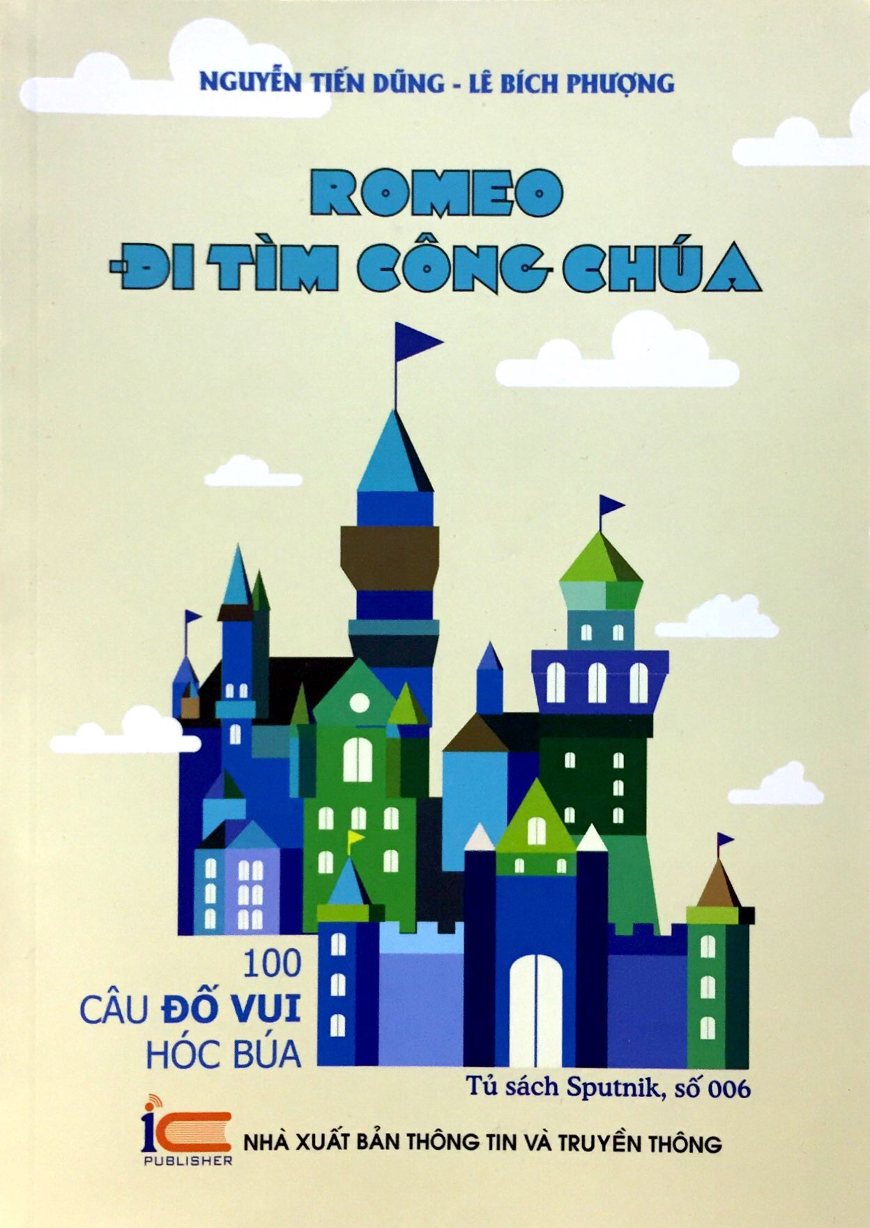 Romeo Đi Tìm Công Chúa - 100 Câu Đố Vui Hóc Búa(2018)