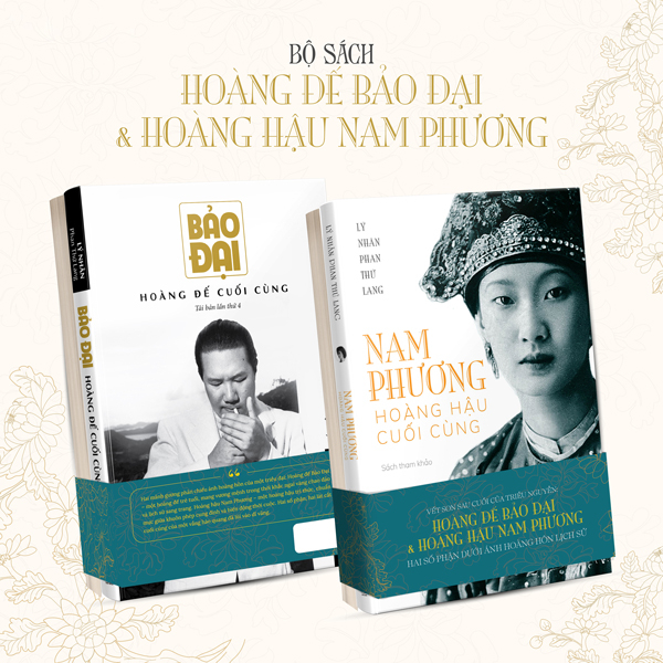 Bộ Sách Hoàng Đế Bảo Đại + Hoàng Hậu Nam Phương (Bộ 2 Cuốn)