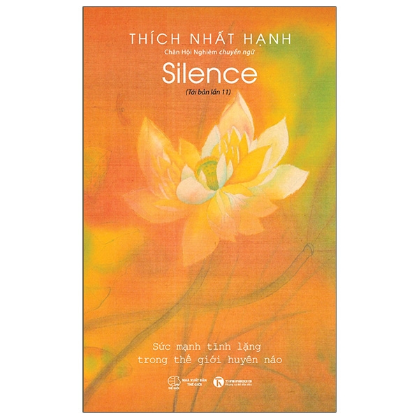Silence - Tĩnh Lặng - Sức Mạnh Tĩnh Lặng Trong Thế Giới Huyền Ảo (Tái Bản 2025)