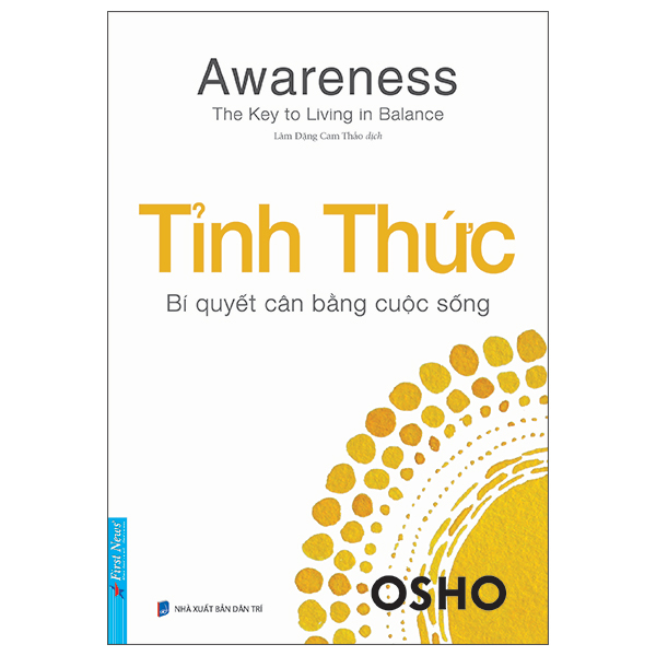 Awareness - The Key To Living In Balance - Tỉnh Thức - Bí Quyết Cân Bằng Cuộc Sống