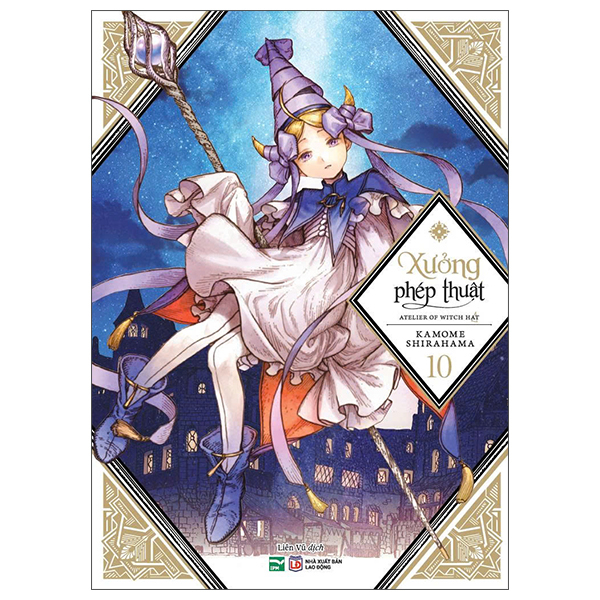 Xưởng Phép Thuật - Atelier Of Witch Hat - Tập 10 (Tái Bản 2026)