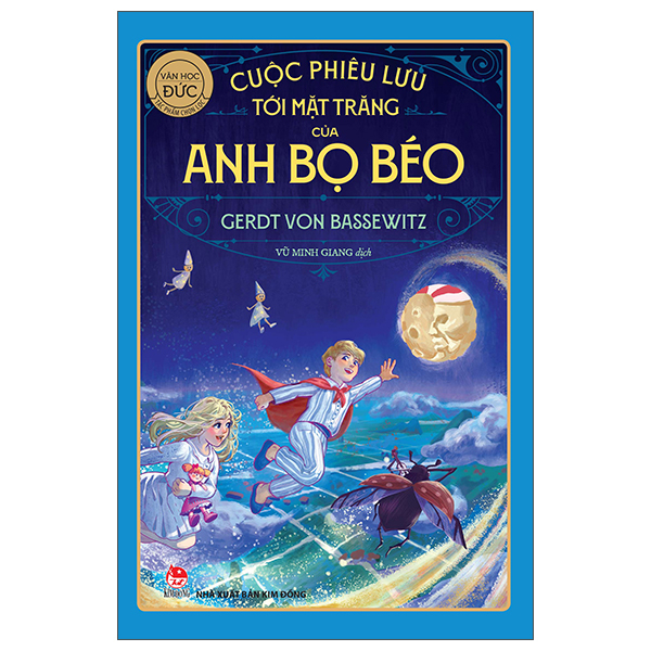 Tác Phẩm Chọn Lọc - Văn Học Đức - Cuộc Phiêu Lưu Tới Mặt Trăng Của Anh Bọ Béo