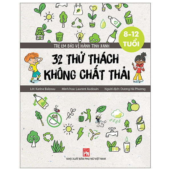 [Phiên chợ sách cũ] Trẻ Em Bảo Vệ Hành Tinh Xanh: 32 Thử Thách Không Chất Thải