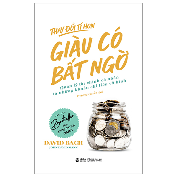 Sách Thay Đổi Tí Hon - Giàu Có Bất Ngờ - Quản Lý Tài Chính Cá Nhân T� - Công Thương