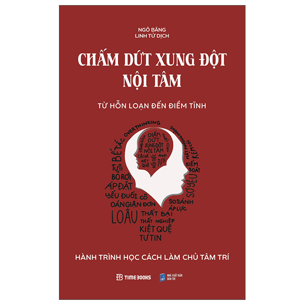 Sách Chấm Dứt Xung Đột Nội Tâm - Từ Hỗn Loạn Đến Điềm Tĩnh - Từ Tĩnh