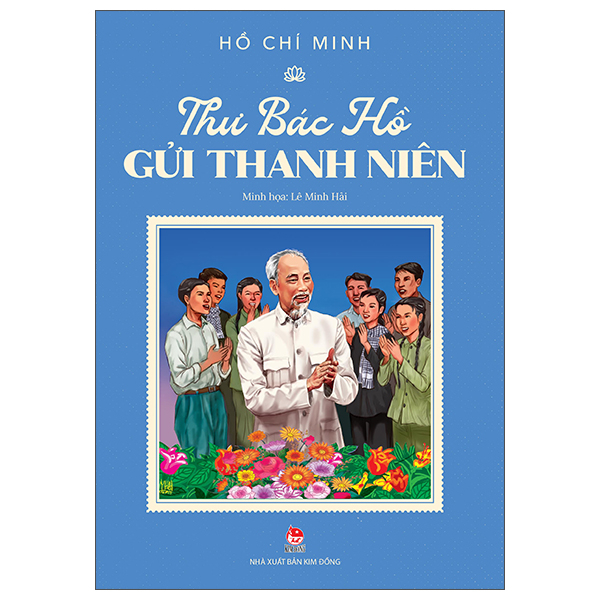 Sách Thư Bác Hồ Gửi Thanh Niên - Kim Huggens