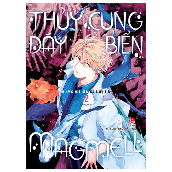 Truyện Tranh Thủy Cung Đáy Biển Magmell - Tập 2 - Kim Gwangil