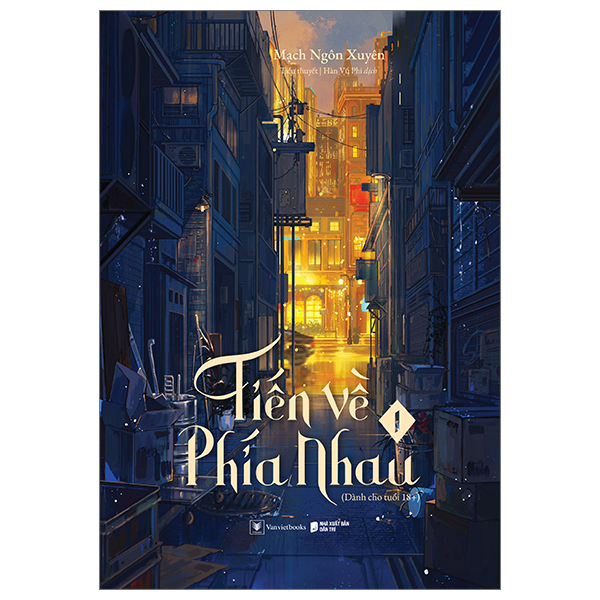 Tiến Về Phía Nhau - Tập 1 - Bản Đặc Biệt - Tặng Kèm Bookmark
