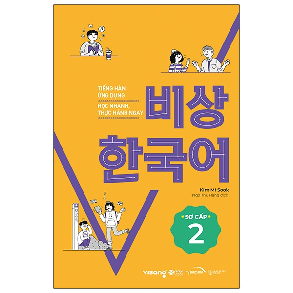 Tiếng Hàn Ứng Dụng - Học Nhanh, Thực Hành Ngay - Sơ Cấp 2 (Tái Bản 2024)