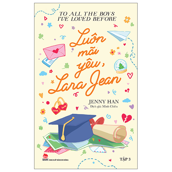 To All The Boys I've Loved Before - Tập 3 - Luôn Mãi Yêu, Lara Jean