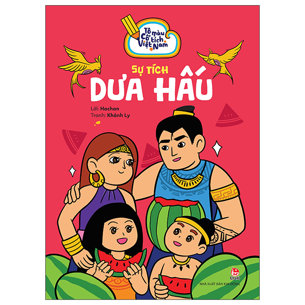 Sách Tô Màu Cổ Tích Việt Nam - Sự Tích Dưa Hấu - Kim Khánh