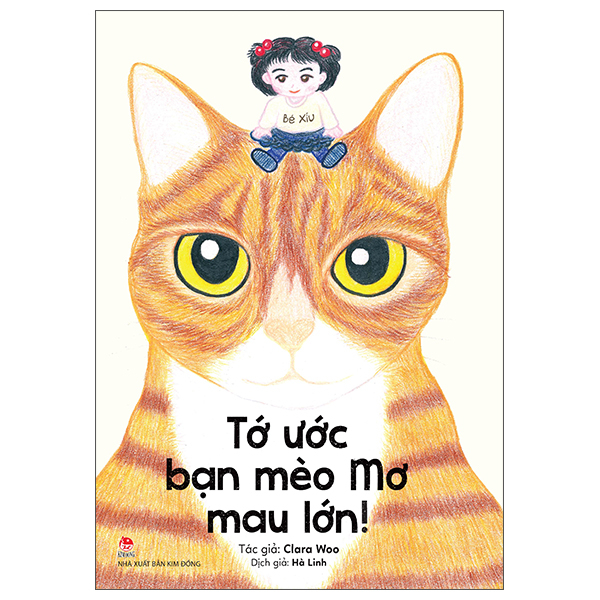 Sách Tớ Ước Bạn Mèo Mơ Mau Lớn! - Kim Wook