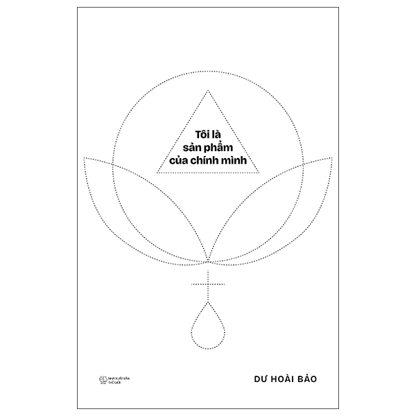 Sách Tôi Là Sản Phẩm Của Chính Mình - Hoài