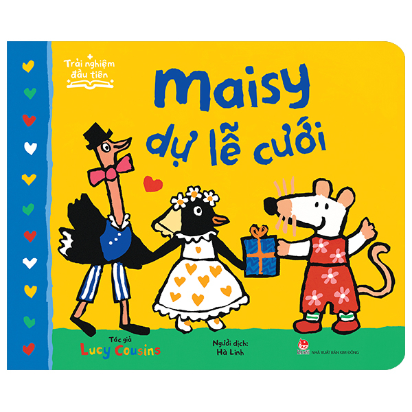 Sách Trải Nghiệm Đầu Tiên - Maisy Dự Lễ Cưới - Lucy Cousins