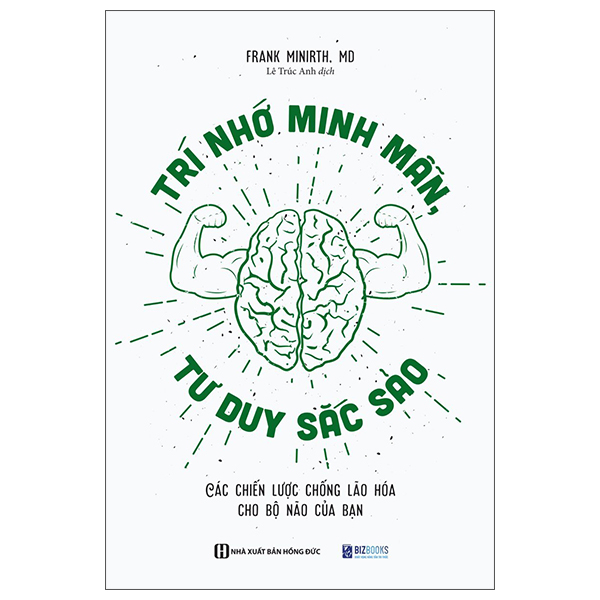 Sách Trí Nhớ Minh Mẫn, Tư Duy Sắc Sảo - Các Chiến Lược Chống Lão H� - Hồng Minh