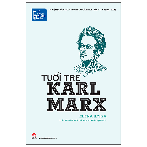 Sách Tủ Sách Thanh Niên - Tuổi Trẻ Karl Marx - Karl Marx
