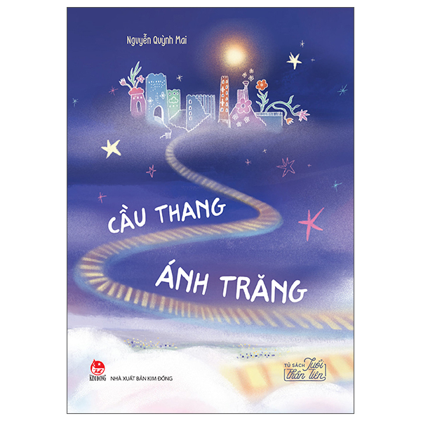 Tủ Sách Tuổi Thần Tiên - Cầu Thang Ánh Trăng