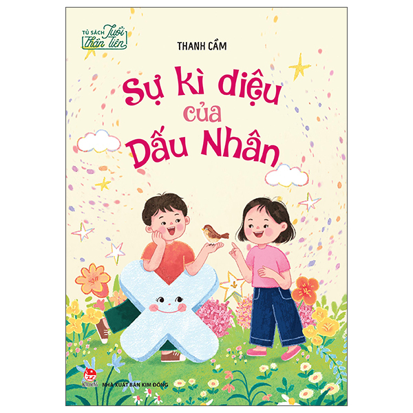 Sách Tủ Sách Tuổi Thần Tiên - Sự Kì Diệu Của Dấu Nhân - Thanh Tiên