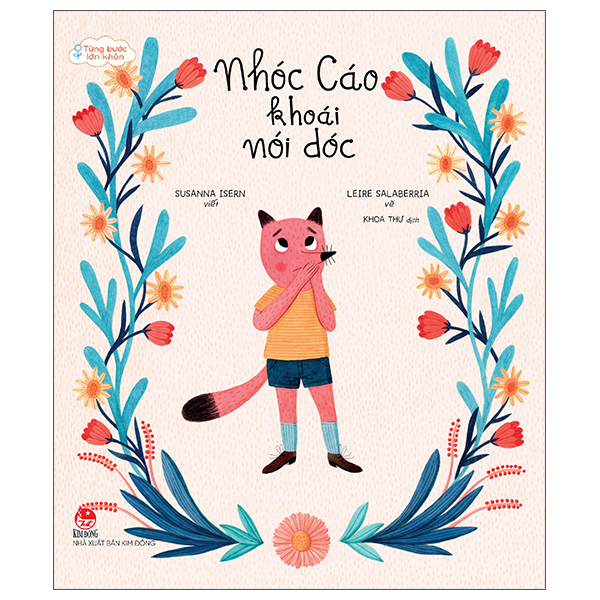 Sách Từng Bước Lớn Khôn - Nhóc Cáo Khoái Nói Dóc - Susanna Isern