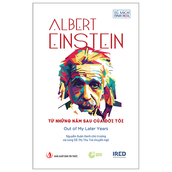 Sách Từ Những Năm Sau Của Đời Tôi - Out Of My Later Years - Bìa Cứng - Einstein