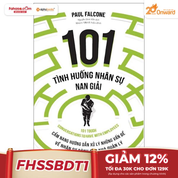 101 Tình Huống Nhân Sự Nan Giải (Tái Bản 2023)