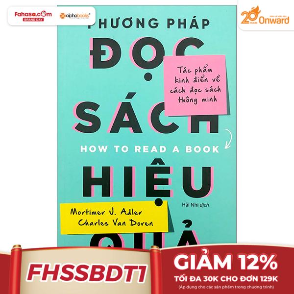 Phương Pháp Đọc Sách Hiệu Quả (Tái Bản 2023)