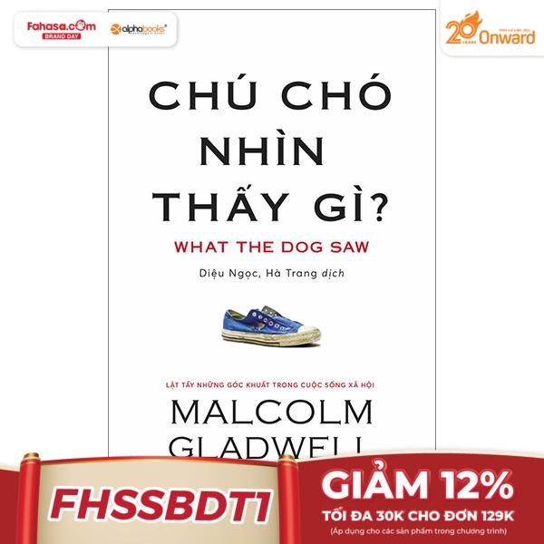 Chú Chó Nhìn Thấy Gì? (Tái Bản 2024)