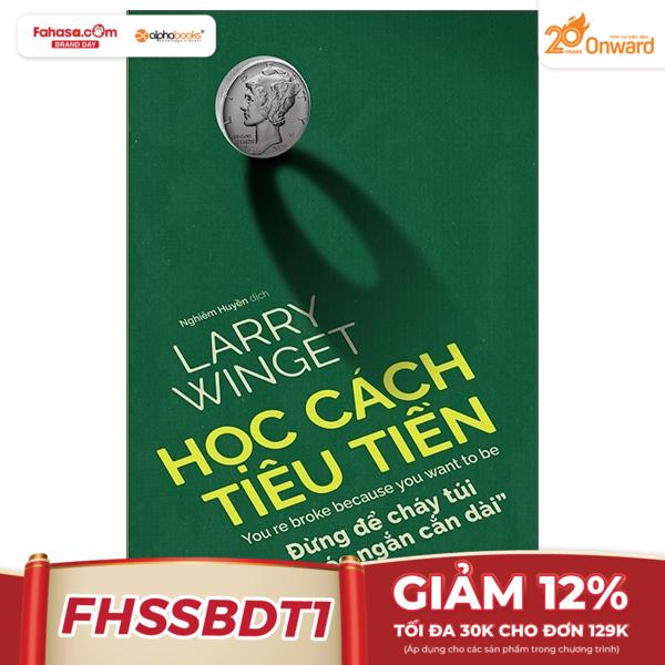 Học Cách Tiêu Tiền (Tái Bản 2023)