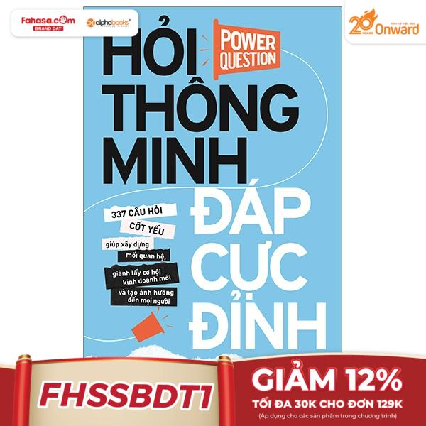 Hỏi Thông Minh - Đáp Cực Đỉnh (Tái Bản 2023)
