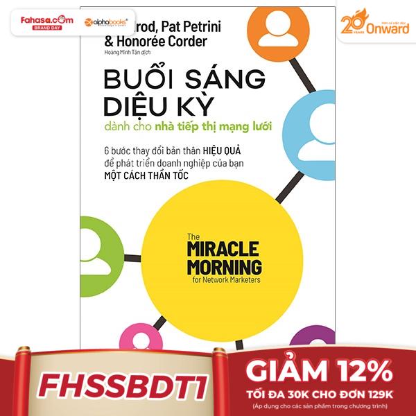 Buổi Sáng Diệu Kỳ Dành Cho Nhà Tiếp Thị Mạng Lưới