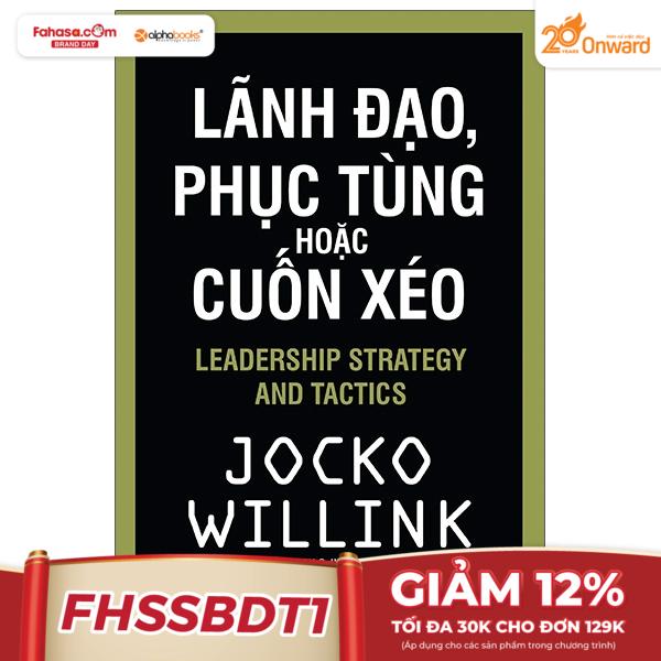 Lãnh Đạo, Phục Tùng Hoặc Cuốn Xéo