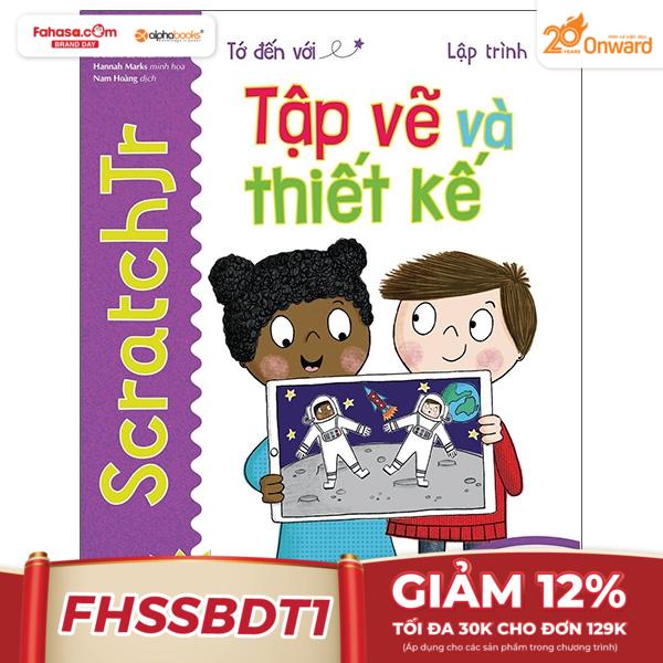 Tớ Đến Với Lập Trình: Tớ Đến Với Lập Trình: Tập Vẽ Và Thiết Kế
