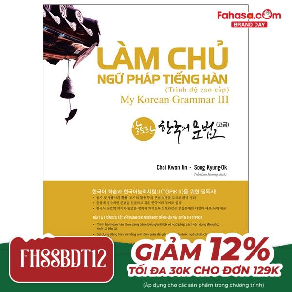 [Phiên chợ sách cũ] Làm Chủ Ngữ Pháp Tiếng Hàn 3 - Trình Độ Trung Cấp