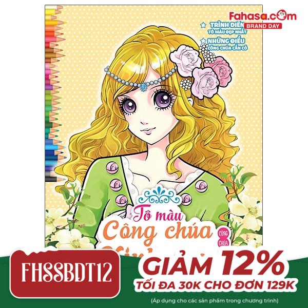 Tô Màu Công Chúa Xinh Đẹp - Công Chúa Thời Trang (Tái Bản 2023)
