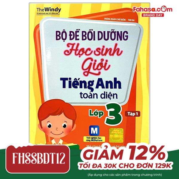 Bộ Đề Bồi Dưỡng Học Sinh Giỏi Tiếng Anh Toàn Diện - Lớp 3 (Tập 1)