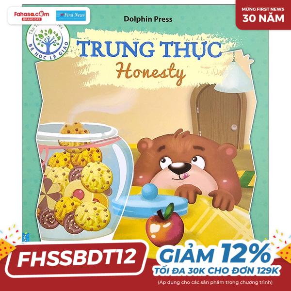 Bé Học Lễ Giáo - Trung Thực (Song Ngữ)