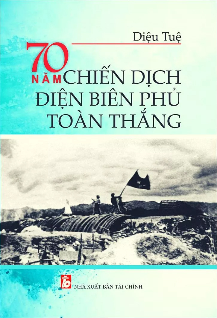 Sách 70 Năm Chiến Dịch Điện Biên Phủ Toàn Thắng - FAHASA.COM