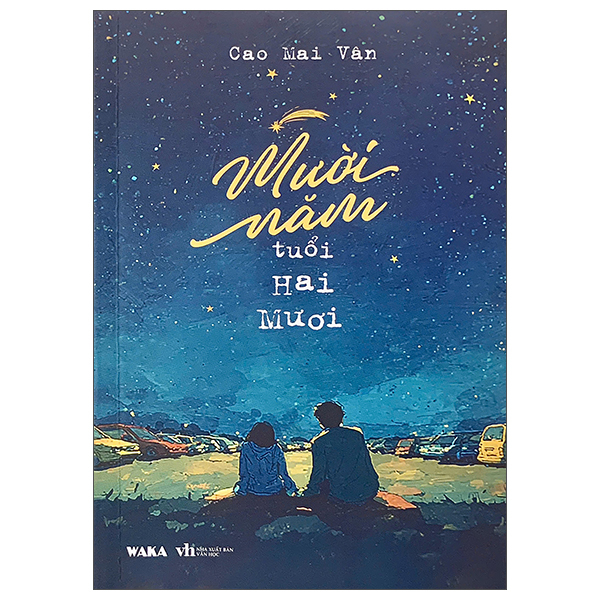 Sách Mười Năm Tuổi Hai Mươi - Hai Mươi