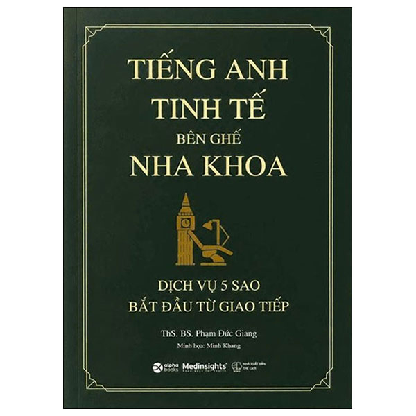 Tiếng Anh Tinh Tế Bên Ghế Nha Khoa - Dịch Vụ 5 Sao Bắt Đầu Từ Giao Tiếp