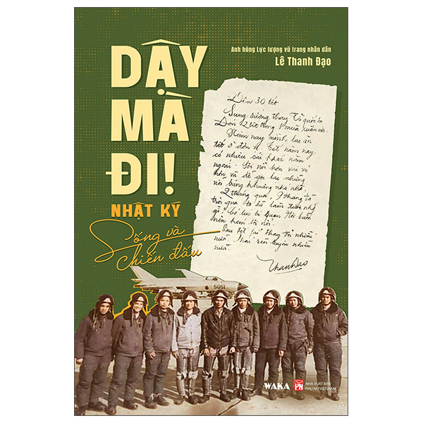 Sách Dậy Mà Đi! - Nhật Ký Sống Và Chiến Đấu - Lê Hùng