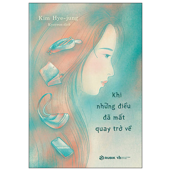 Khi Những Điều Đã Mất Quay Trở Về