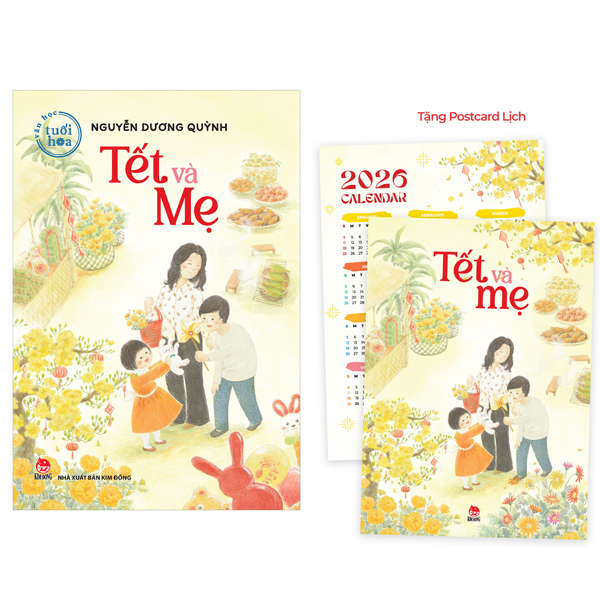 Sách Văn Học Tuổi Hoa - Tết Và Mẹ - Tặng Kèm Postcard Lịch - Nguyễn Dương Quỳnh
