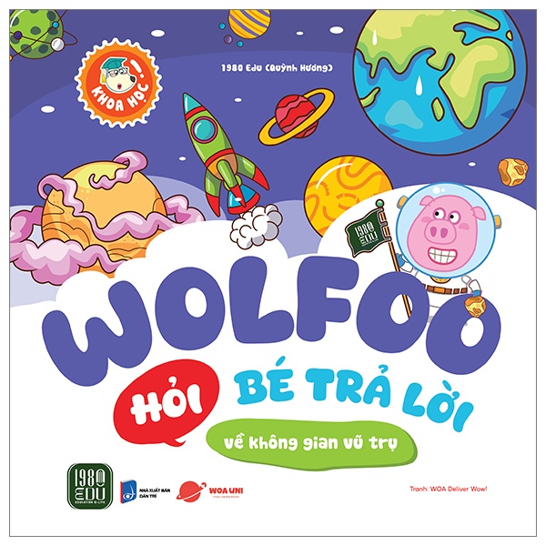 Sách Wolfoo Khoa Học - Wolfoo Hỏi Bé Trả Lời - Về Không Gian Vũ Trụ - Quỳnh Hương