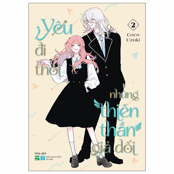 Yêu Đi Thôi Những Thiên Thần Giả Dối - Tập 2
