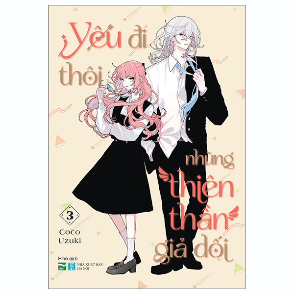 Truyện Tranh Yêu Đi Thôi Những Thiên Thần Giả Dối - Tập 3 - Thôi Thôi