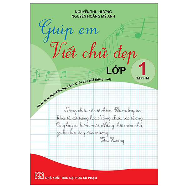 Giúp Em Viết Chữ Đẹp Lớp 1 - Tập 2 - Biên Soạn Theo Chương Trình Giáo Dục Phổ Thông Mới (Tái Bản)
