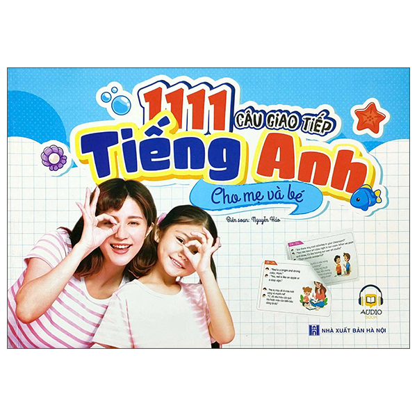 1111 Câu Giao Tiếp Tiếng Anh Cho Mẹ Và Bé