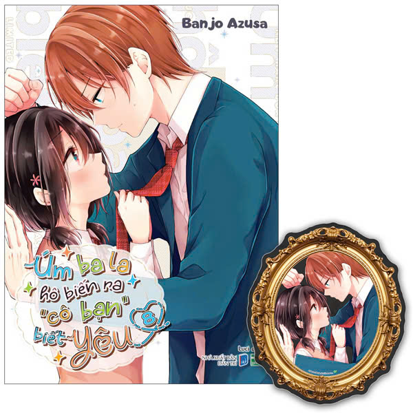 Úm Ba La Hô Biến Ra “Cô Bạn” Biết Yêu - Tập 8 - Bản Đặc Biệt - Tặng Kèm Mirror Card