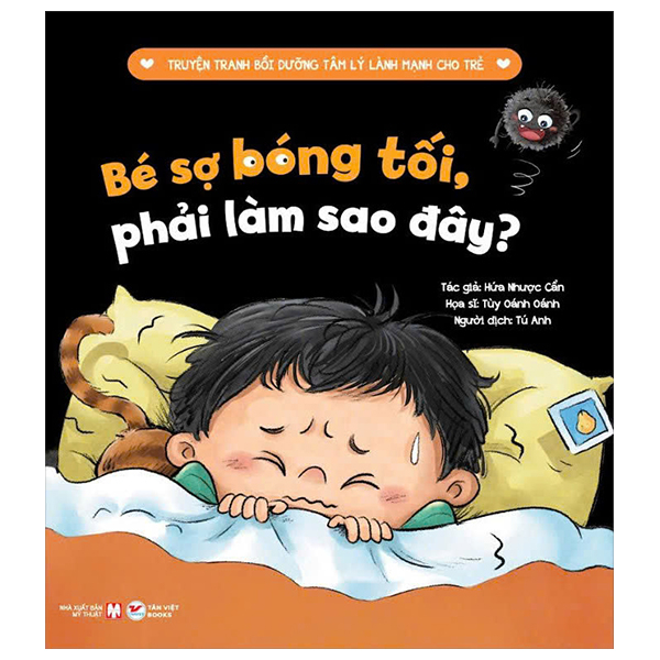 Sách Truyện Tranh Bồi Dưỡng Tâm Lý Lành Mạnh Cho Trẻ - Bé Sợ Bóng T� - Hứa Nhược Cẩn